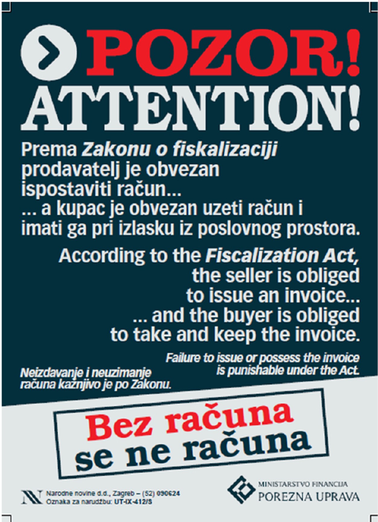 OBAVIJEST O OBAVEZI IZDAVANJA RAČUNA-BEZ RAČUNA SE NE RAČUNA